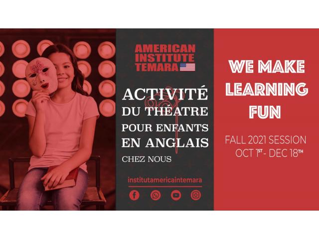 - Atelier de theatre en Anglais pour amateurs - Les Enfants American Institute Temara