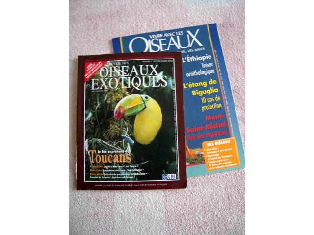 2 revues très spécialisées OISEAUX EXOTIQUES  documentant en partie : LES TOUCANS ..