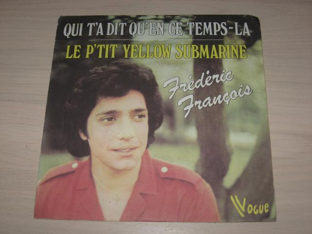 disque Vinyl 45 tours frédéric françois qui t'adit qu'en ce