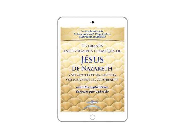 Ebook Les grands enseignements cosmiques de Jésus de Nazareth