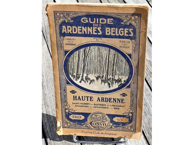 Guide des Ardennes Belges - Haute Ardenne M. Cosijn 1920