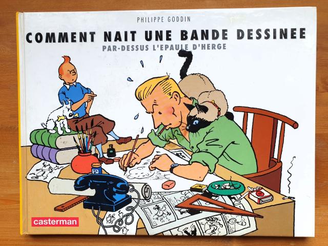 Hergé ✅ Comment naît une BD ? ~ Ph. Goddin 1993