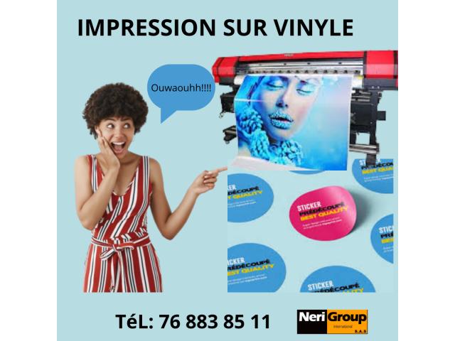 IMPRESSION SUR VINYLE DE HAUTE QUALITE .