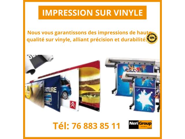 IMPRESSION SUR VINYLE DE QUALITE .