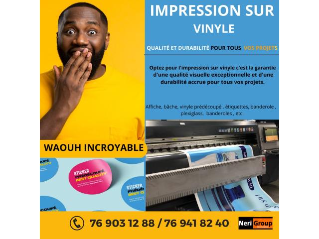 IMPRESSION SUR VINYLE DE QUALITE DISPONIBLE.