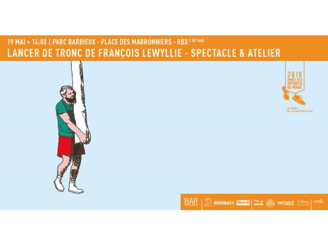 Lancer de tronc de François Lewyllie - Spectacle et Atelier