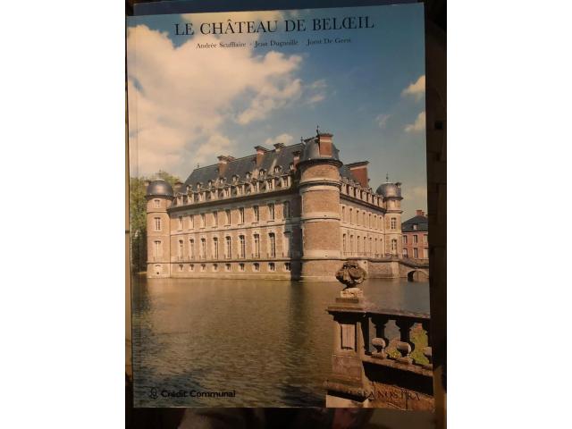 Le château de Beloeil Andrée Scufflair Jean Dugnoille Joost De Geest