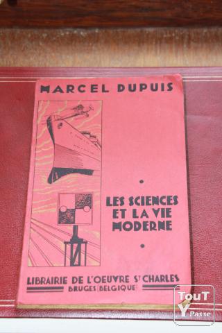 Les sciences et la vie moderne : deuxième série, Dupuis M.