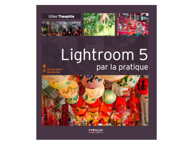 Lightroom 5 Par La Pratique