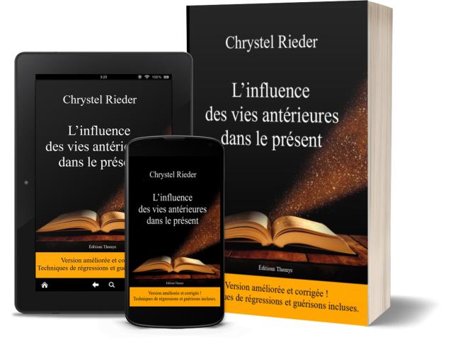Livre - L'influence des vies antérieures dans le présent - Chrystel Rieder