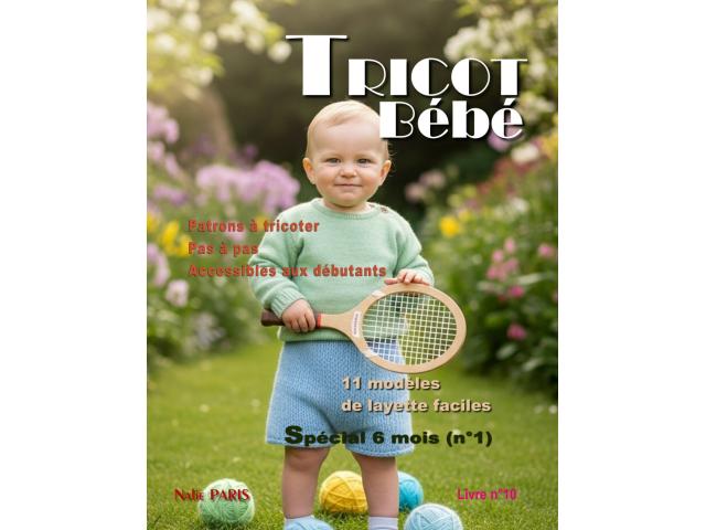 Livre n°10 tricot bébé 11 modèles layette faciles à tricoter