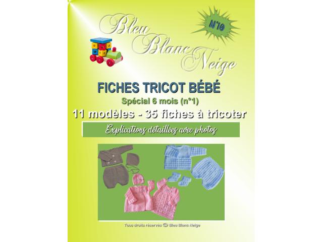 Livre n° 10 tricot bébé spécial 6 mois (n°1) 35 patrons à tricoter