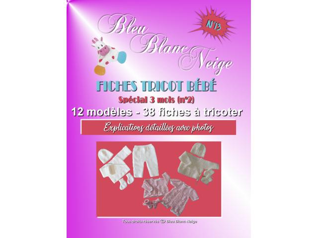 Livre n° 13 spécial 3 mois (n°2) 38 fiches layette patron à tricoter
