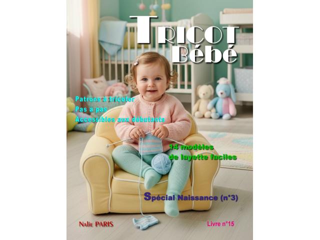 Livre n°15 tricot bébé 14 modèles layette faciles à tricoter