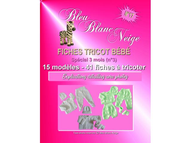 Livre n° 17 spécial 3 mois (n°3) 41 fiches layette patron à tricoter