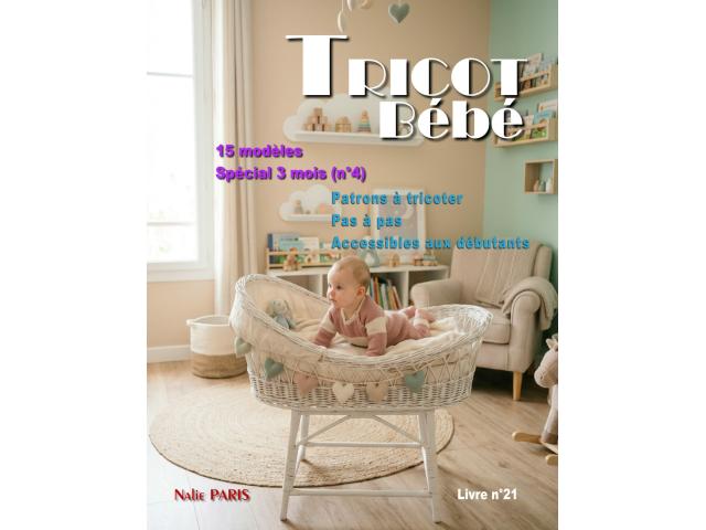 Livre n°21 tricot bébé 15 modèles layette faciles à tricoter