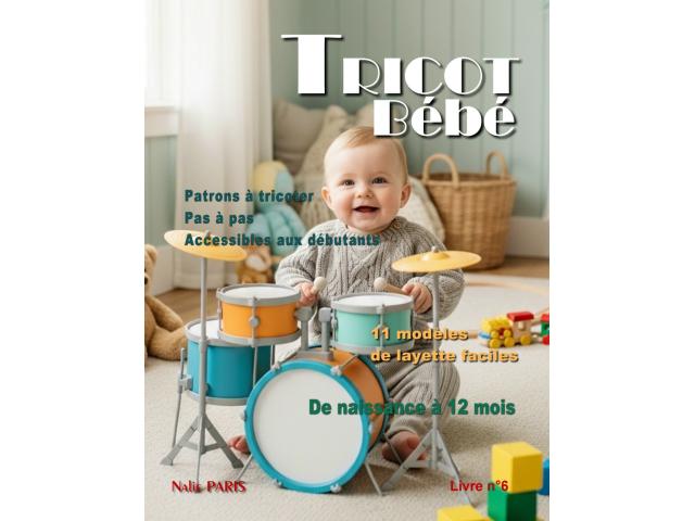 Livre n°6 tricot bébé 11 modèles layette faciles à tricoter