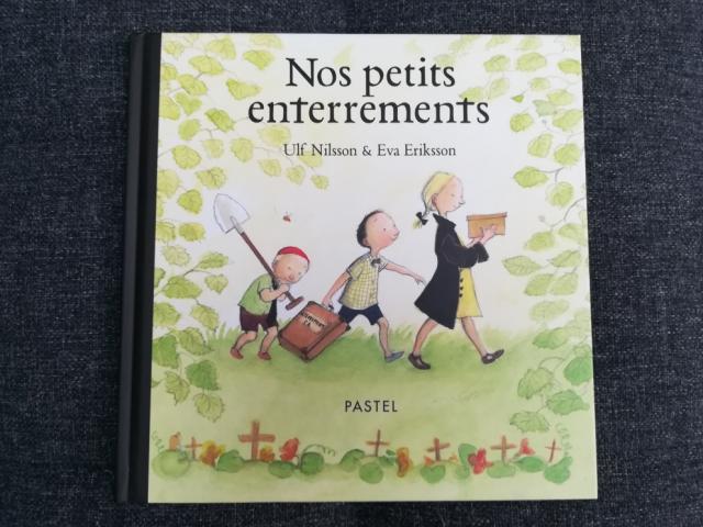 Livre « Nos petits enterrements » Ulf Nilsson & Eva Eriksson