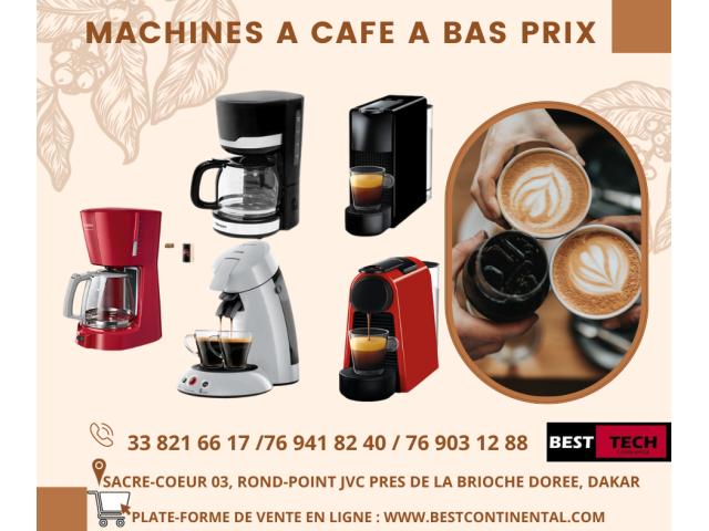 MACHINES A CAFE A TRES  BON PRIX.