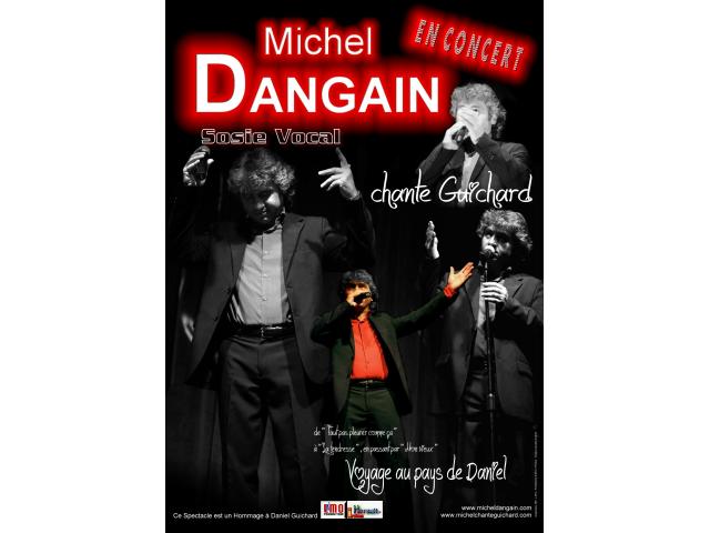 Michel Dangain chante Guichard : hommage à Daniel Guichard