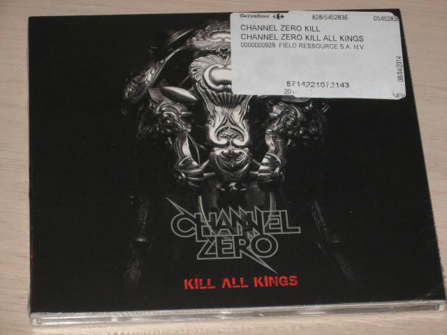 Nouveau cd audio Channel Zero Kill all kings sous blister