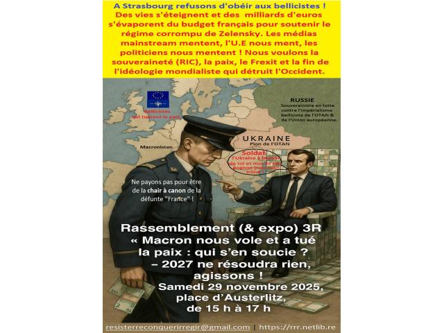Rassemblement (& expo) 3R « Macron nous vole et a tué la paix, qui s’en soucie ? 2027 ne résoudr