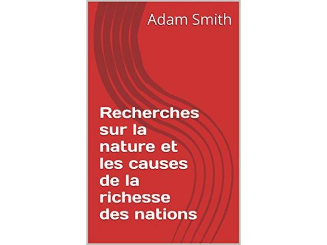 Recherches sur la nature et les causes de la richesse des  nations
