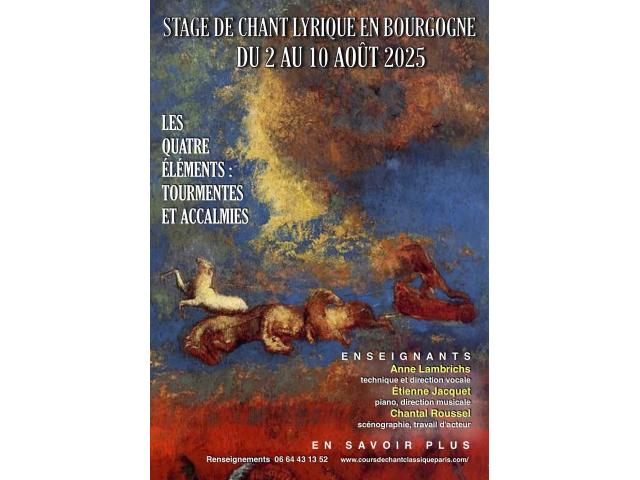 STAGE DE CHANT LYRIQUE AVEC TRAVAIL SCÉNIQUE EN BOURGOGNE DU  2 AU 10 AOÛT 2025
