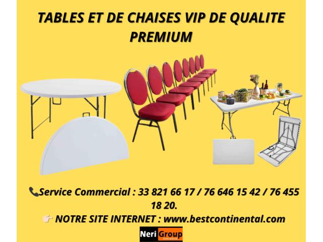 TABLES ET DE CHAISES VIP DE QUALITE PREMIUM EN GROS