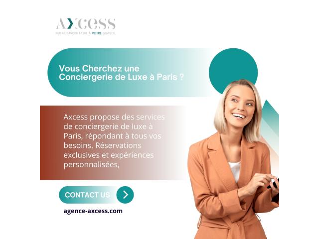 Vous Cherchez des Services de Conciergerie de Luxe à Paris ? | Axcess