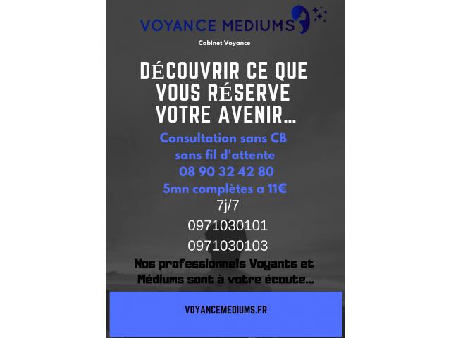 voyance mediums  (11 euro/5mn ) 0971030101/0971030103 /08 90 32 42 80