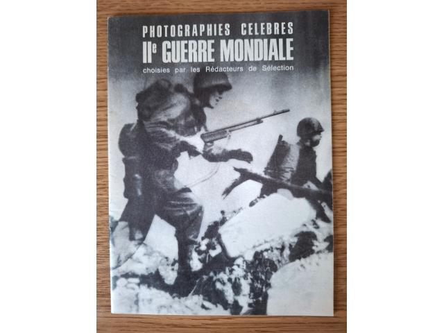 WWII Photographies Célèbres II -ème Guerre Mondiale Rédacteurs de Sélection, 1965